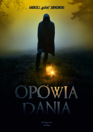 "Opowiadania" - Andrzej guTek Jurkowski