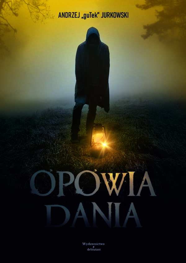 "Opowiadania" - Andrzej guTek Jurkowski