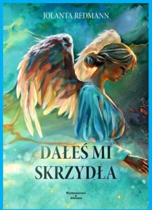 "Dałeś mi skrzydła" - Jolanta Redmann